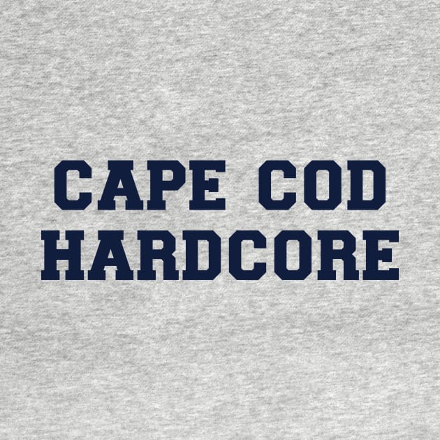 Cape Cod Hardcore by TeeTime